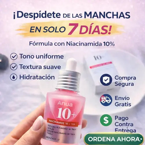 Anua 10 + “Consigue una piel sin manchas desde la primera semana”