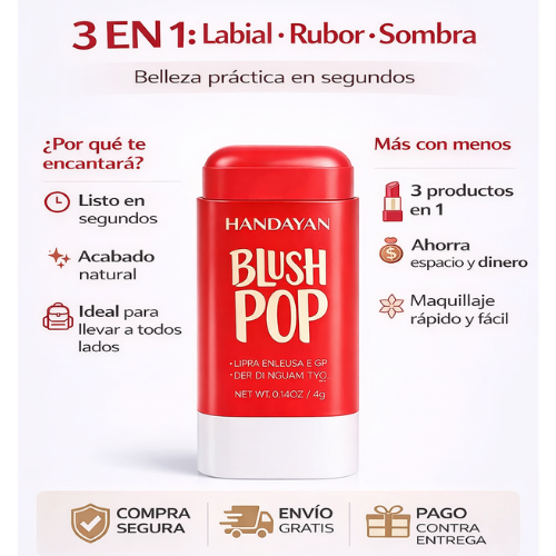 BLUSH POP- “Tres usos, un solo producto, cero complicaciones”